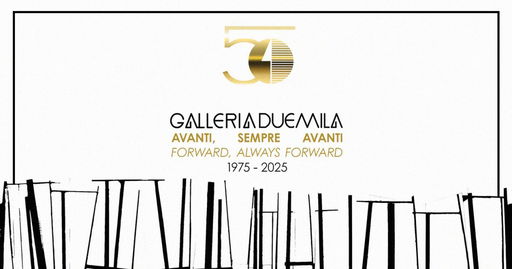 Galleria Duemila marks 50 years with ‘Forward, Always Forward’ masters exhibition
