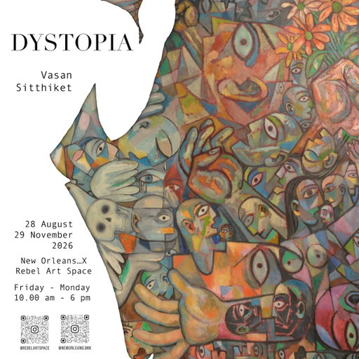 New Orleans x Rebel Art Space Opens Historic Venue to Contemporary Art Kicks Off with ‘Dystopia’ the New Solo Exhibition by ‘Vasan Sitthiket’