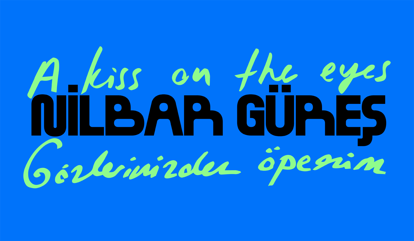 Nilbar Güreş: A Kiss on the Eyes