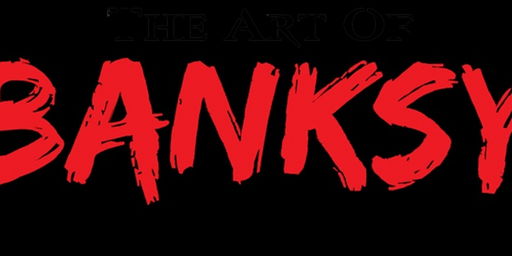 International Exhibition THE ART OF BANKSY WITHOUT LIMITS to Make Its San Diego Debut