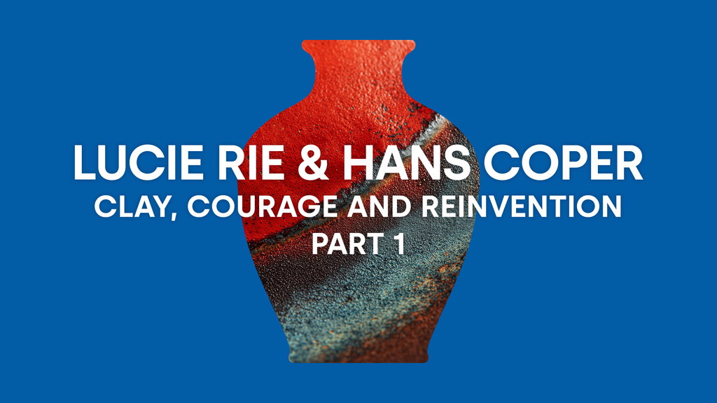 	 Lucie Rie & Hans Coper - Clay, Courage and Reinvention - Part 1