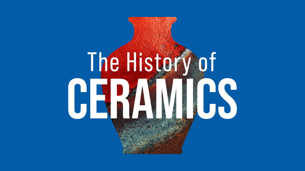 Introducing The History of Ceramics