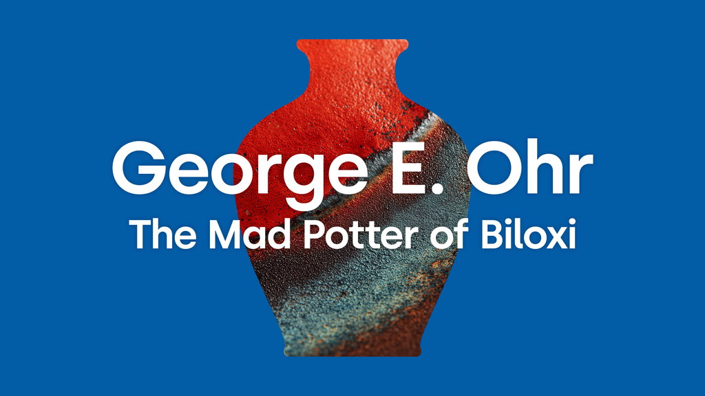 George E. Ohr - The Mad Potter