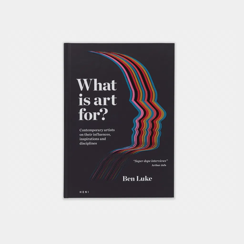 What is art for? Contemporary artists on their inspirations, influences and disciplines