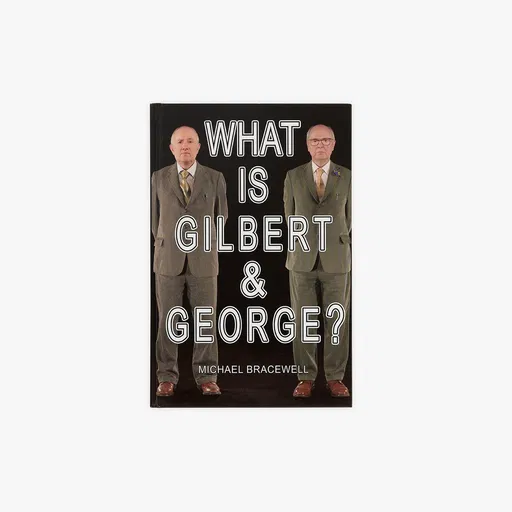 What is Gilbert and George?